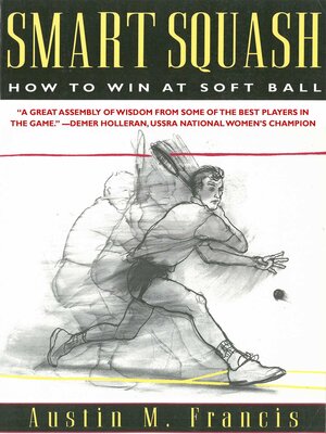 cover image of Smart Squash: How to Win at Soft Ball